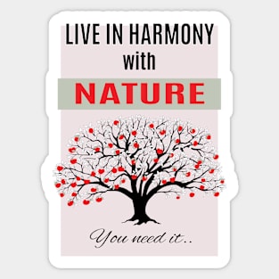 live in harmony with red apples on the tree Sticker